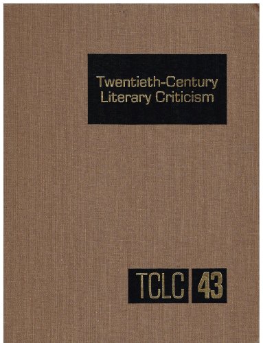 Twentieth-Century Literary Criticism, Vol. 43