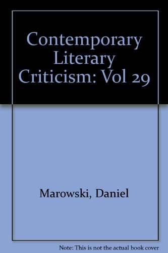 Contemporary Literary Criticism, Vol. 29