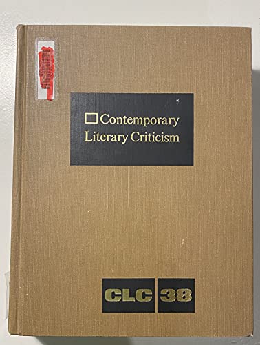 Contemporary Literary Criticism, Vol. 38