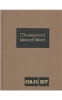 Contemporary Literary Criticism: Excerpts from Criticism of the Works of Today's Novelists, Poets, Playwrights, Short Story Writers, Scriptwriters, & Other Creative Writers