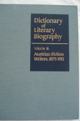 Austrian Fiction Writers, 1875-1913 (Dictionary of Literary Biography) DLB Volume 81