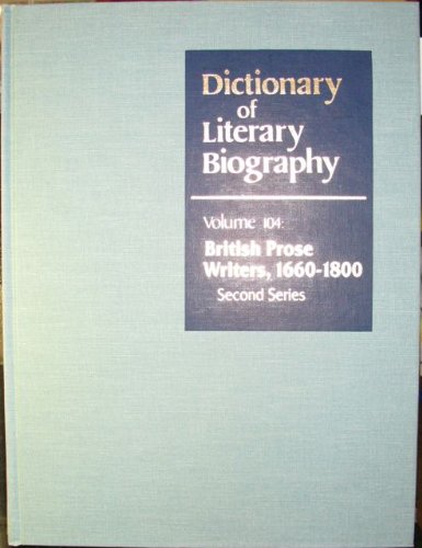 Dictionary of Literary Biography: British Prose Writers 1660-1800