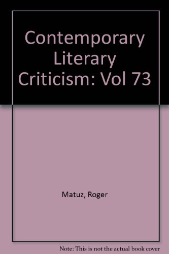 CLC Contemporary Literary Criticism, Vol. 73 (Contemporary Literary Criticism)