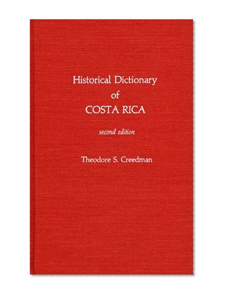 Historical Dictionary of Costa Rica