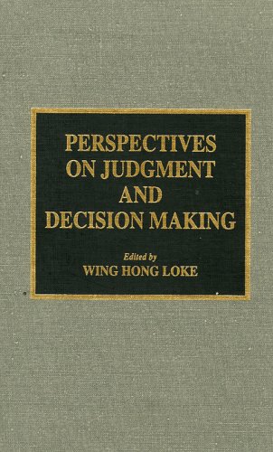 Perspectives on Judgment and Decision Making