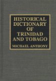 Historical Dictionary of Trinidad & Tobago