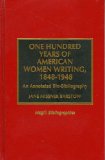 One Hundred Years of American Women Writing, 1848-1948