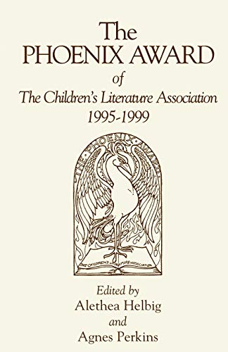 The Phoenix Award of the Children Literature Association, 1995-1999