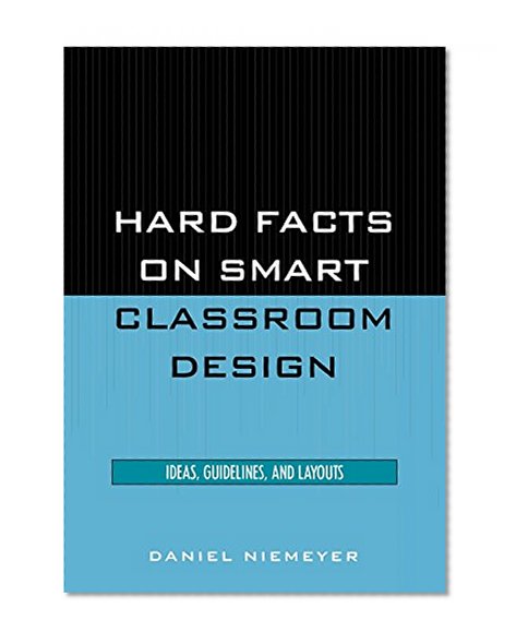 Hard Facts on Smart Classroom Design: Ideas, Guidelines, and Layouts