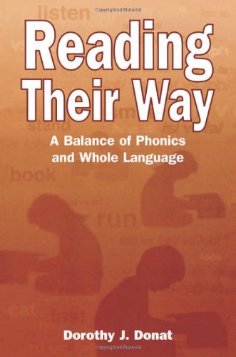 Reading Their Way: A Balance of Phonics and Whole Language