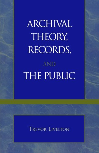 Archival Theory, Records, and the Public
