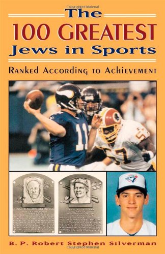 The 100 Greatest Jews in Sports: Ranked According to Achievement