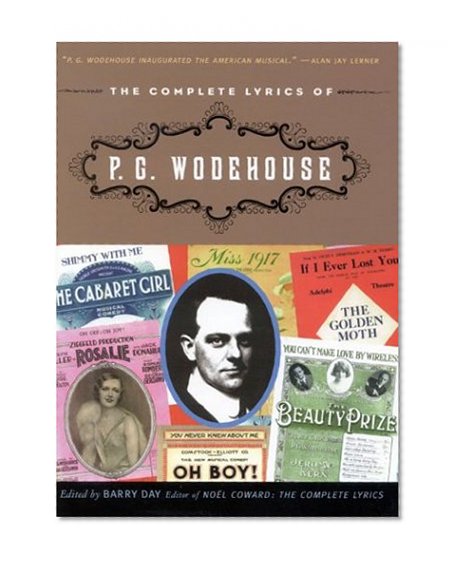 The Complete Lyrics of P. G. Wodehouse