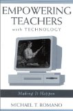 Empowering Teachers with Technology: Making It Happen