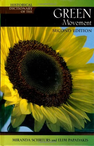 Historical Dictionary of the Green Movement (Historical Dictionaries of Religions, Philosophies, and Movements Series)
