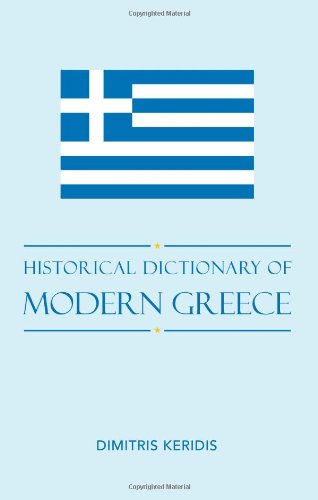 Historical Dictionary of Modern Greece (Historical Dictionaries of Europe)