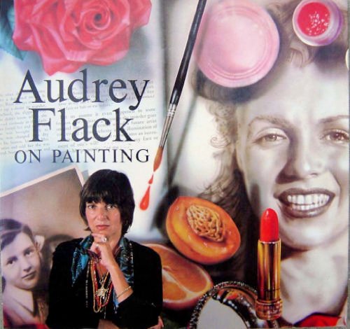 Audrey Flack on Painting