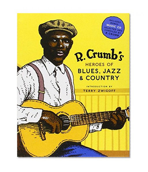 Book Cover R. Crumb's Heroes of Blues, Jazz & Country