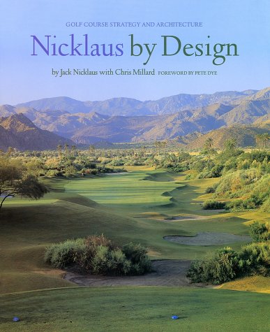 Book Cover Nicklaus by Design: Golf Course Strategy and Architecture