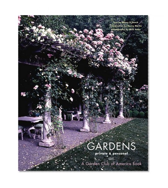 Book Cover Gardens Private & Personal: A Garden Club of America Book