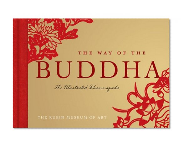 Book Cover The Way of the Buddha: The Illustrated Dhammapada