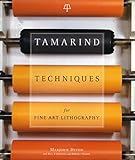 Tamarind Techniques for Fine Art Lithography