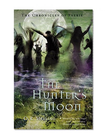 Chronicles of Faerie: The Hunter's Moon