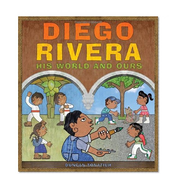 Book Cover Diego Rivera: His World and Ours