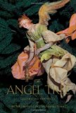 The Angel Tree: Celebrating Christmas at the Metropolitan Museum of Art: The Loretta Hines Howard Collection of Eighteenth-Century Neapolitan Creche Figures