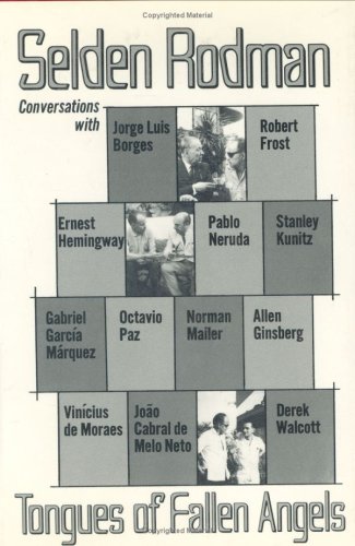 Tongues of Fallen Angels: Conversations with Jorge Luis Borges (And Others) (New Directions Books)