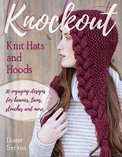 Book Cover Knockout Knit Hats and Hoods: 30 Engaging Designs for Beanies, Tams, Slouches, and More