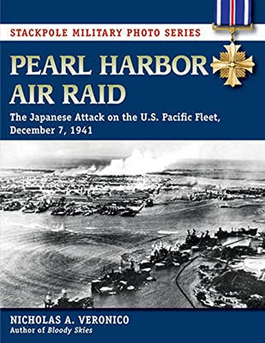 Book Cover Pearl Harbor Air Raid: The Japanese Attack on the U.S. Pacific Fleet, December 7, 1941 (Stackpole Military Photo Series)