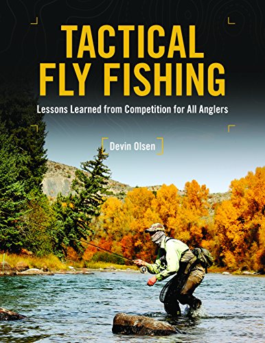 Book Cover Tactical Fly Fishing: Lessons Learned from Competition for All Anglers