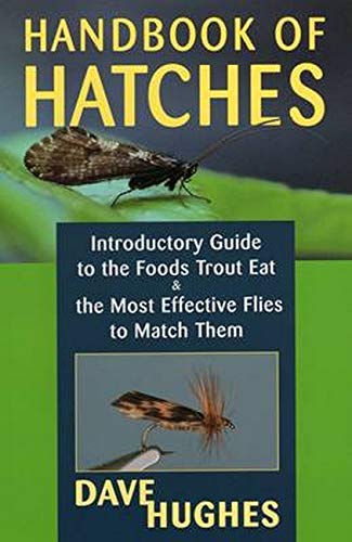 Book Cover Handbook Of Hatches: Introductory Guide to the Foods Trout Eat & the Most Effective Flies to Match Them