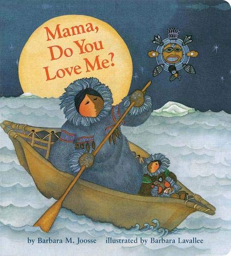 Book Cover Mama Do You Love Me?: (Children's Storytime Book, Arctic and Wild Animal Picture Book, Native American Books for Toddlers) (Mama, MAMA)