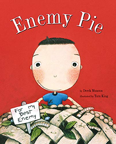 Book Cover Enemy Pie : (Reading Rainbow Book, Childrenâ€™s Book about Kindness, Kids Books about Learning)
