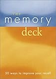 The Memory Deck: 50 Ways to Improve Your Recall