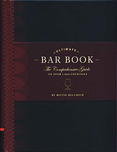 Book Cover The Ultimate Bar Book: The Comprehensive Guide to Over 1,000 Cocktails (Cocktail Book, Bartender Book, Mixology Book, Mixed Drinks Recipe Book)