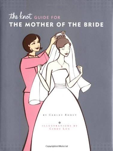 Book Cover The Knot Guide For The Mother of the Bride