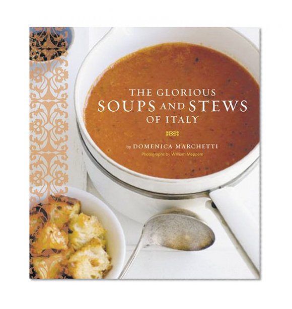 Book Cover The Glorious Soups and Stews of Italy