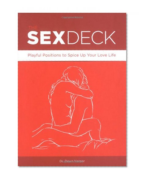 Sex Deck: Playful Positions to Spice Up Your Love Life