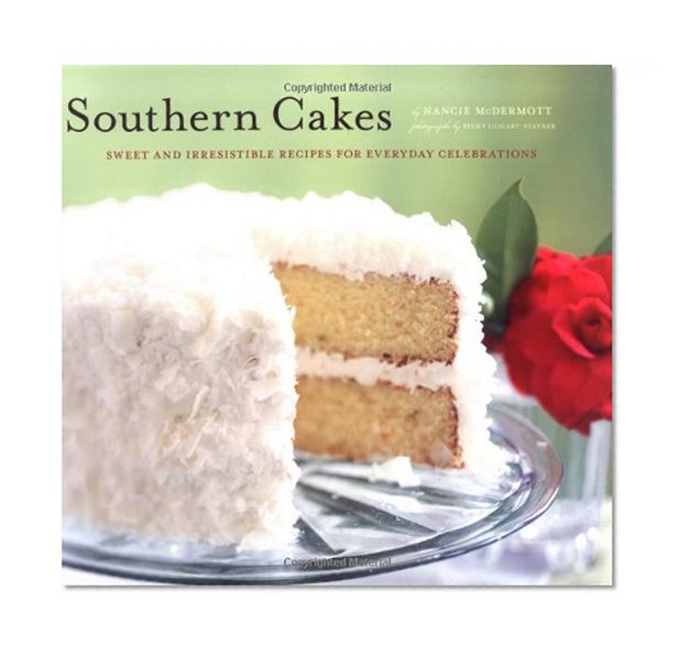 Book Cover Southern Cakes: Sweet and Irresistible Recipes for Everyday Celebrations