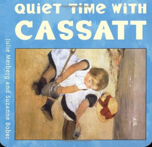 Book Cover Quiet Time with Cassatt (Mini Masters, MINI)