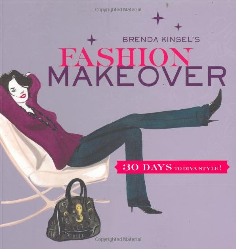 Book Cover Brenda Kinsel's Fashion Makeover: 30 Days to Diva Style!