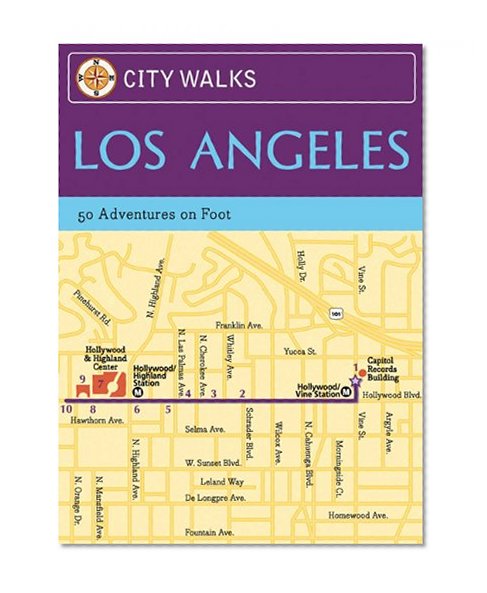 City Walks: Los Angeles: 50 Adventures on Foot
