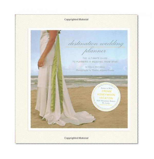 Book Cover Destination Wedding Planner: The Ultimate Guide to Planning a Wedding from Afar