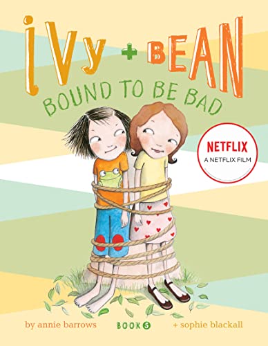 Book Cover Bound to Be Bad (Ivy and Bean, Book 5)