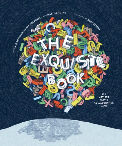 Book Cover The Exquisite Book: 100 Artists Play a Collaborative Game