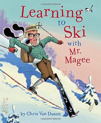 Book Cover Learning to Ski with Mr. Magee: (Read Aloud Books, Series Books for Kids, Books for Early Readers)