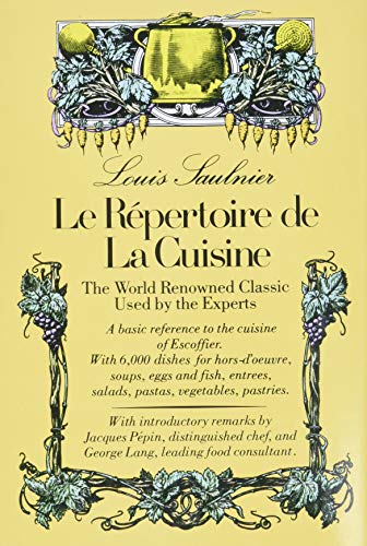 Book Cover Le Repertoire De La Cuisine: The World Renowned Classic Used by the Experts